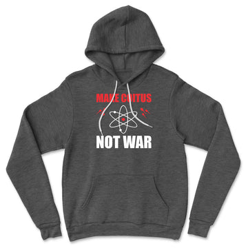 Make Coitus, Not War Hoodie in Dark Grey Heather color